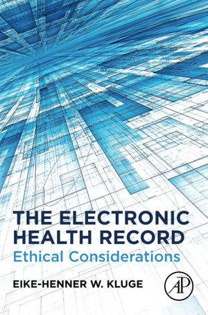 The Electronic Health Record: Ethical Considerations,Used