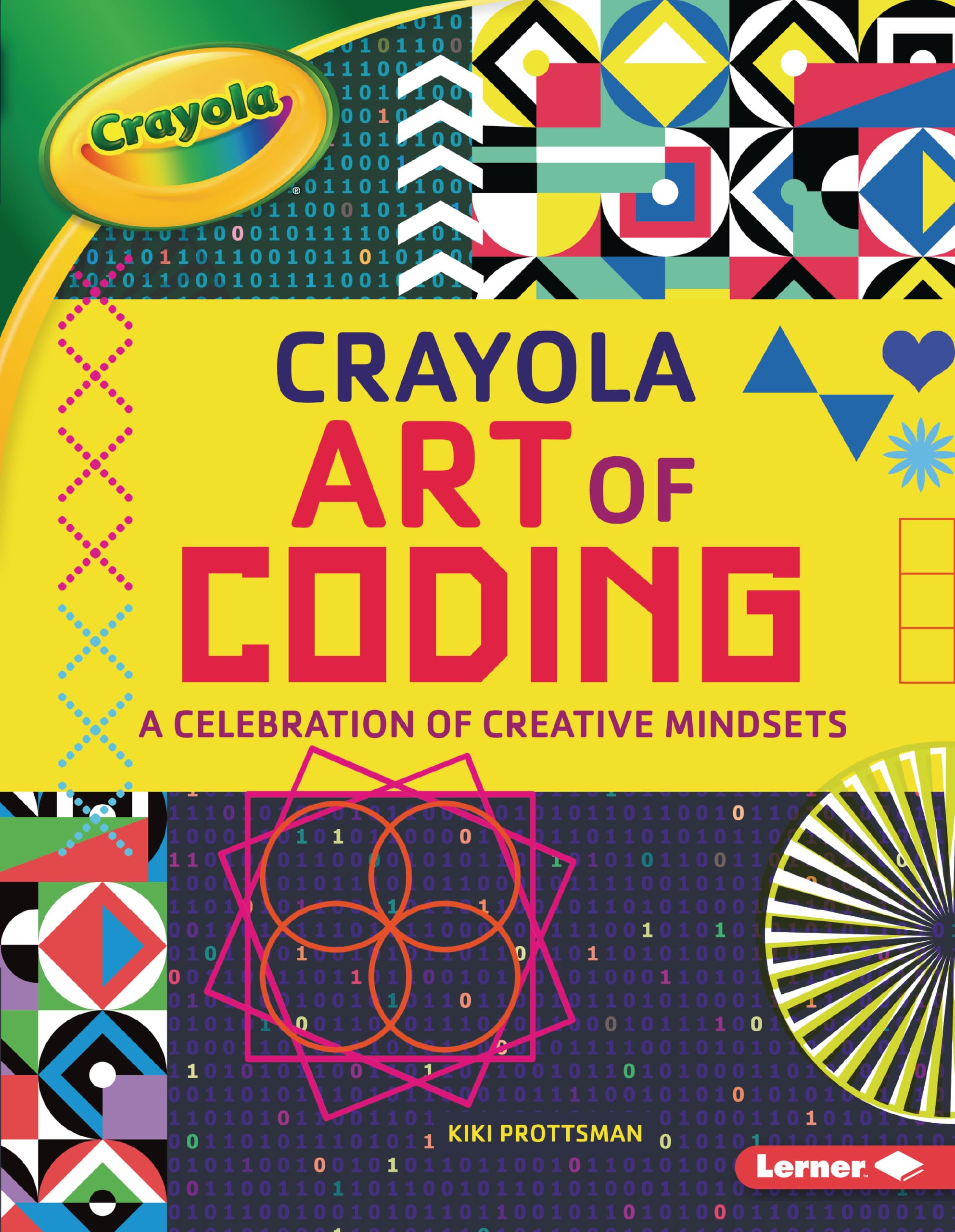 Crayola  Art of Coding: A Celebration of Creative Mindsets,Used