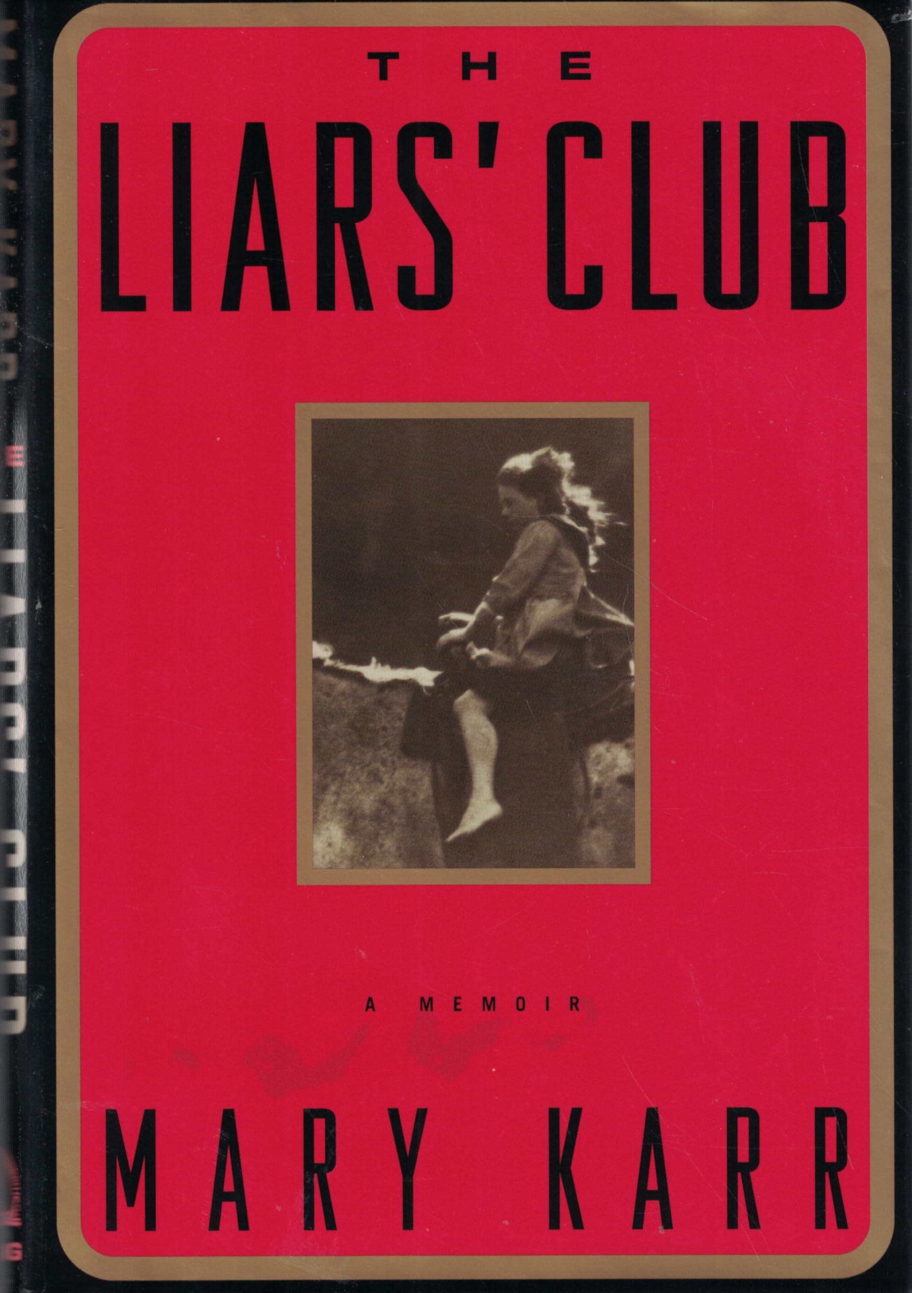 The Liars' Club: A Memoir,New
