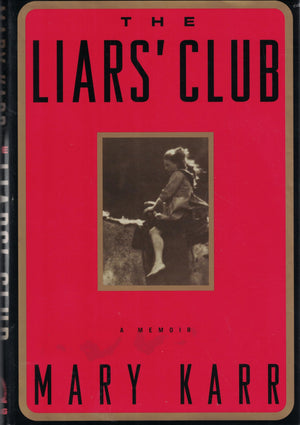 The Liars' Club: A Memoir,New