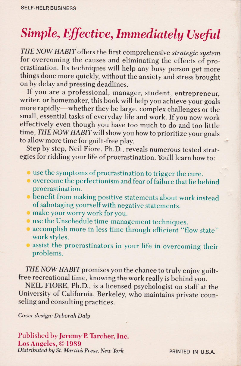 The Now Habit: A Strategic Program for Overcoming Procrastination and Enjoying GuiltFree Play,Used