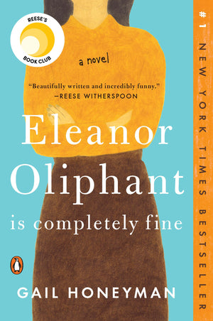 Eleanor Oliphant Is Completely Fine: Reese'S Book Club: A Novel,Used