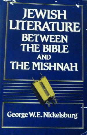 Jewish Literature Between the Bible and the Mishnah: An Historical and Literary Introduction,New