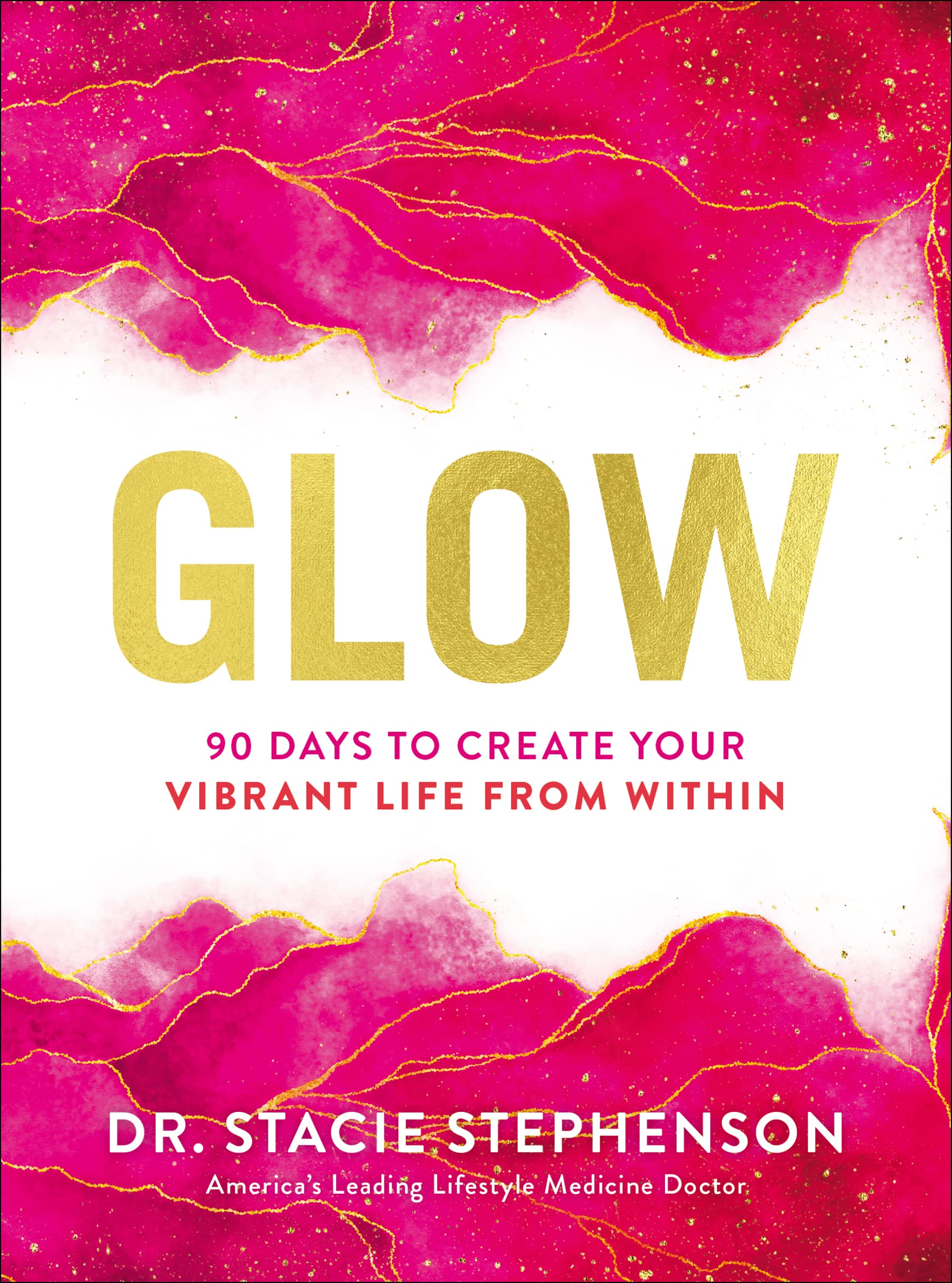 Glow: 90 Days To Create Your Vibrant Life From Within,Used
