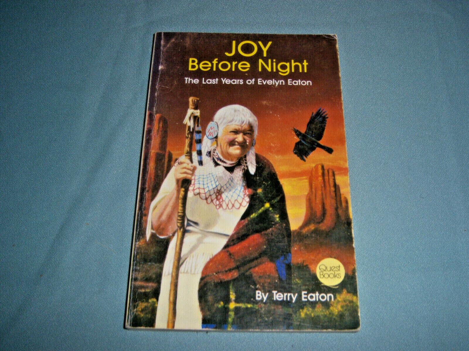 Joy Before Night (The Last Years Of Evelyn Eaton),Used