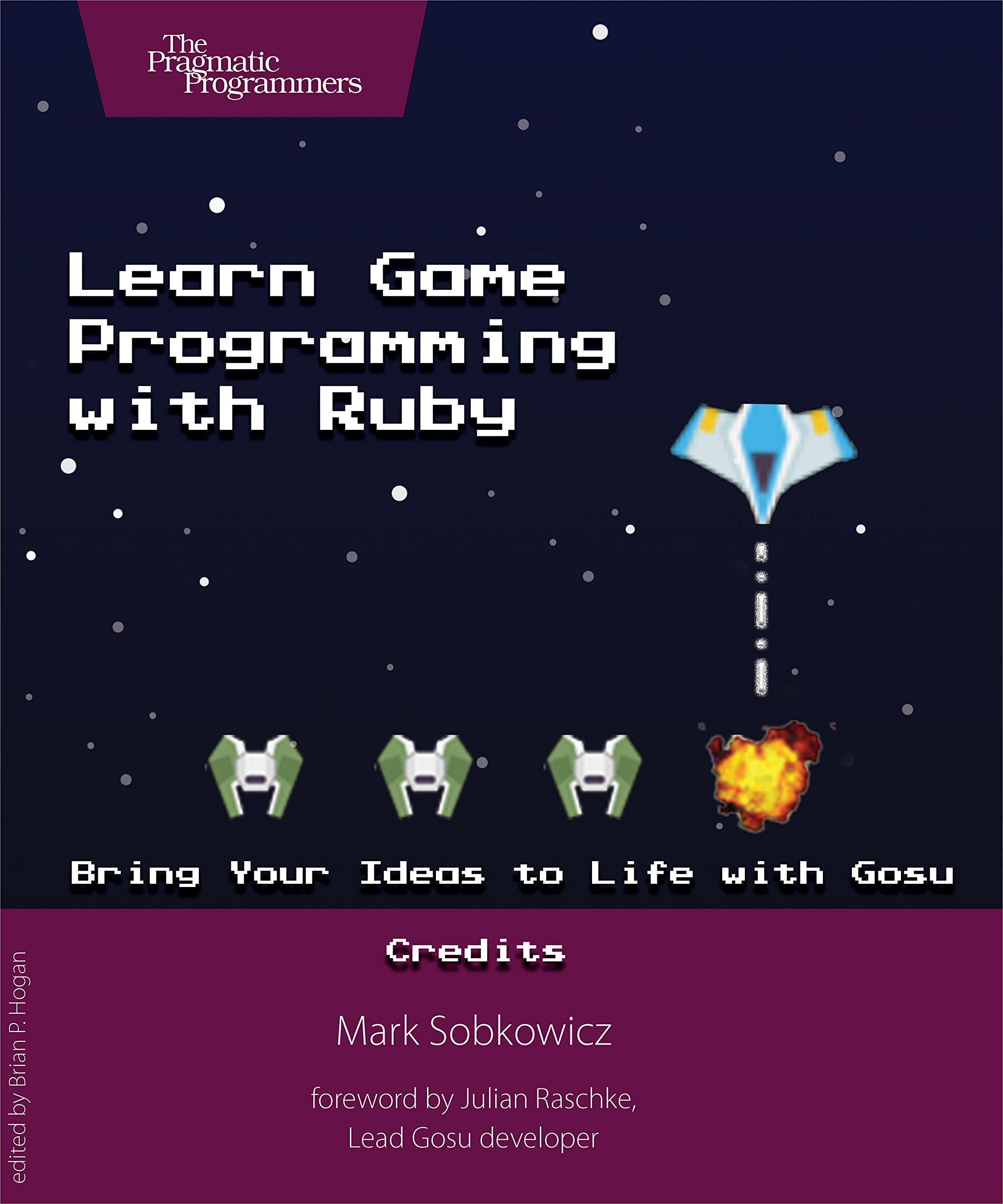 Learn Game Programming with Ruby: Bring Your Ideas to Life with Gosu,Used