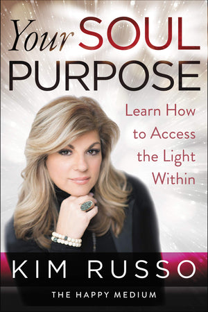 Your Soul Purpose: Learn How to Access the Light Within,Used