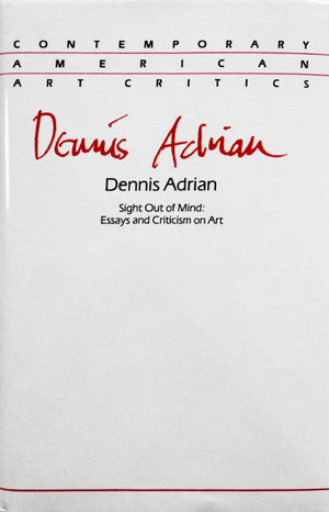 Sight out of mind: Essays and criticism on art (Contemporary American art critics),Used