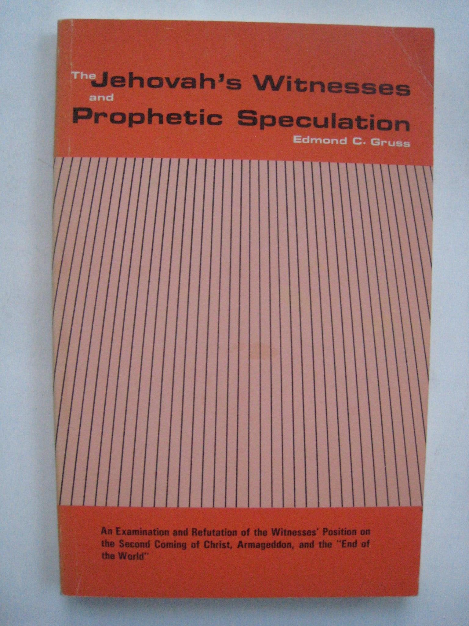 Jehovah's Witnesses and Prophetic Speculation,Used