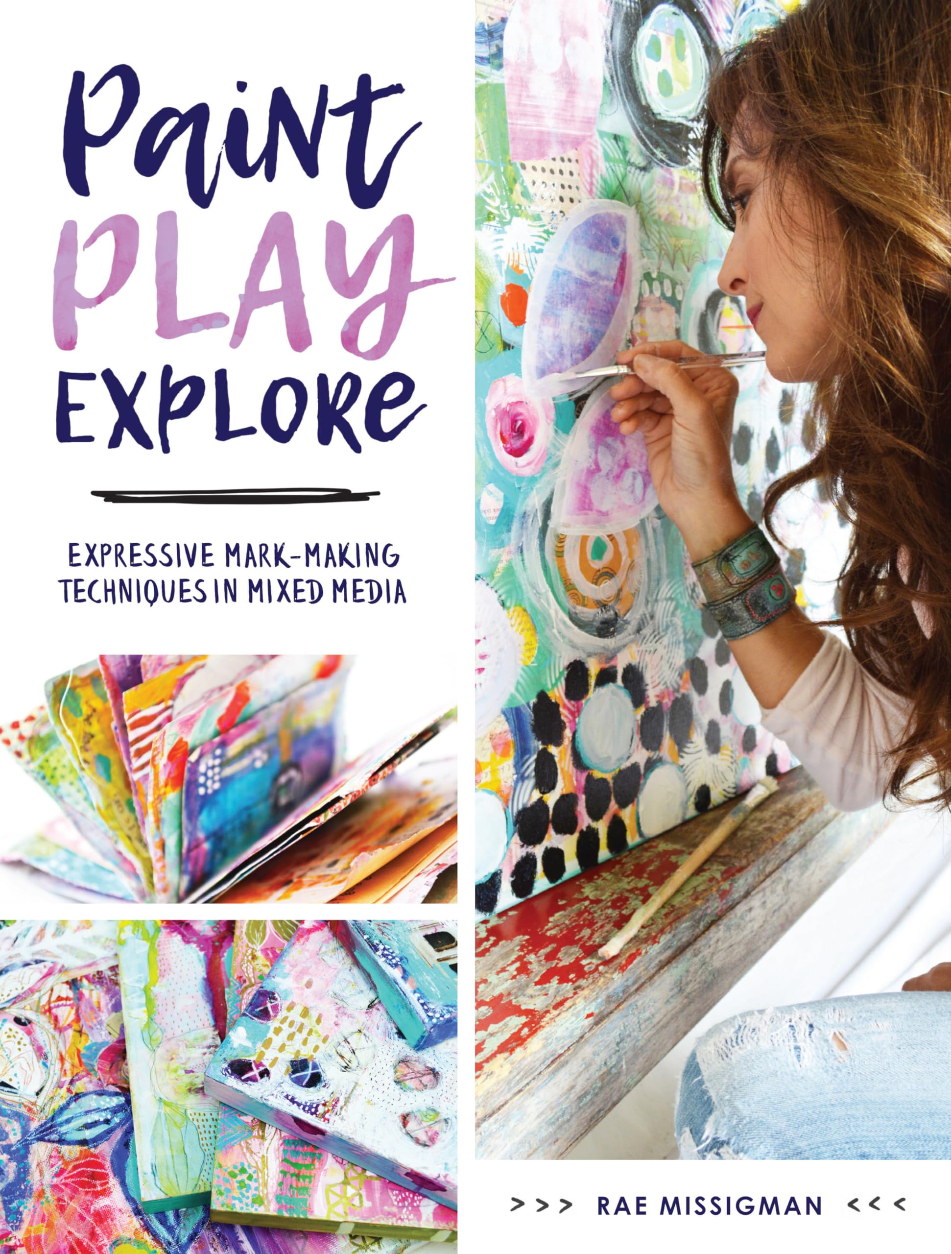 Paint, Play, Explore: Expressive Markmaking Techniques In Mixed Media