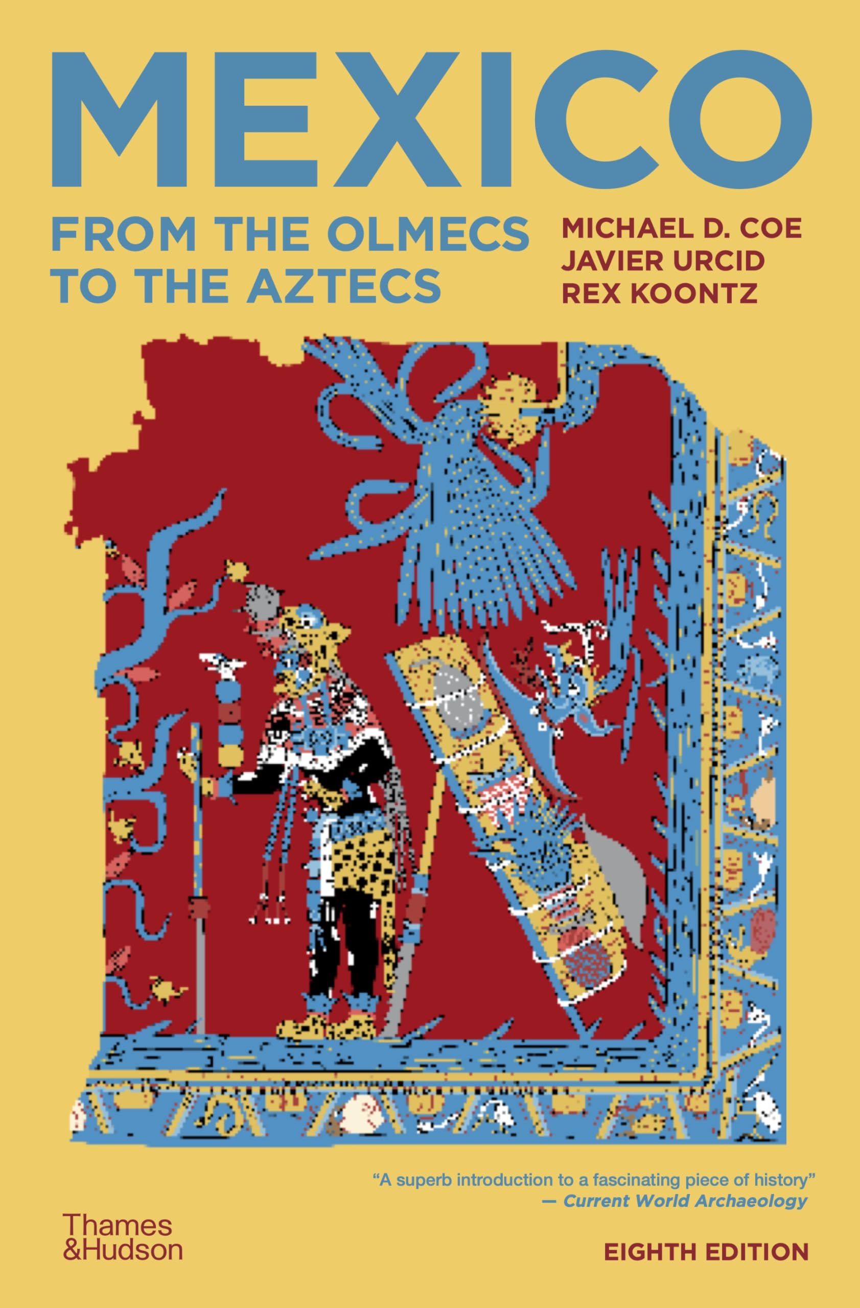 Mexico: From The Olmecs To The Aztecs,New