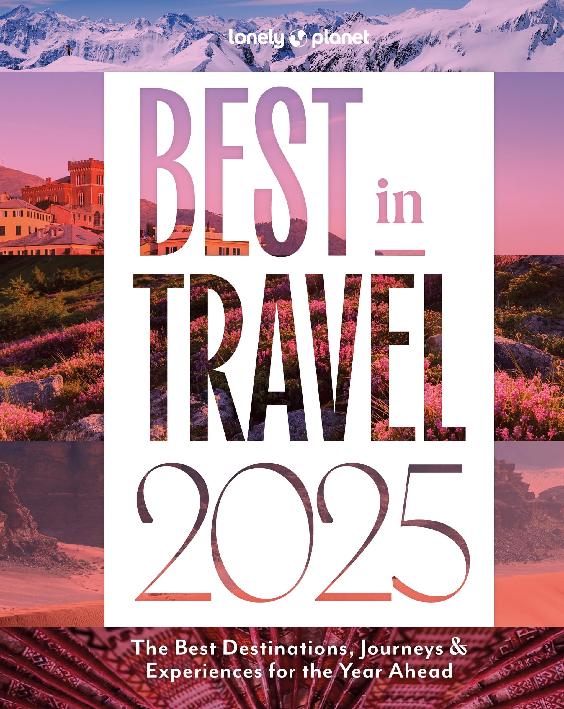Lonely Planet Best in Travel 2025 (Travel Guide),New