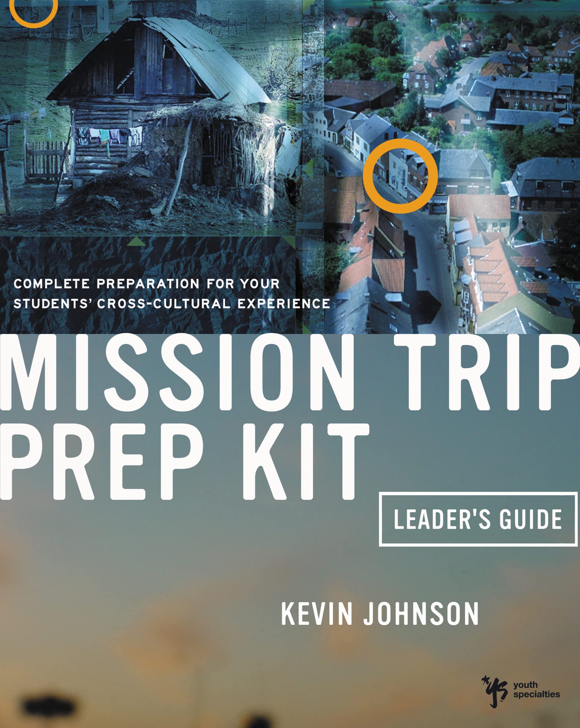 Mission Trip Prep Kit Leader's Guide,Used