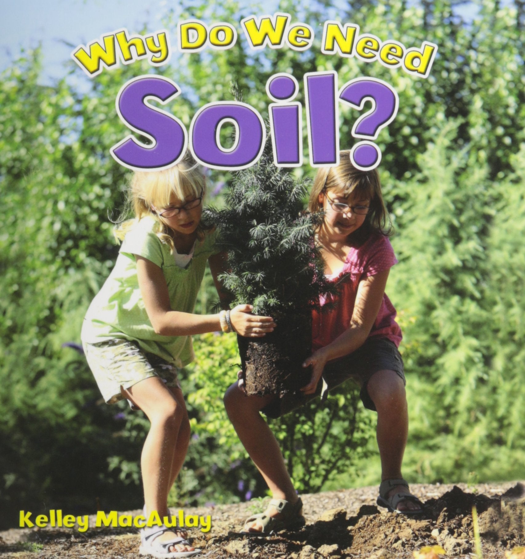 Why Do We Need Soil? (Natural Resources CloseUp),Used