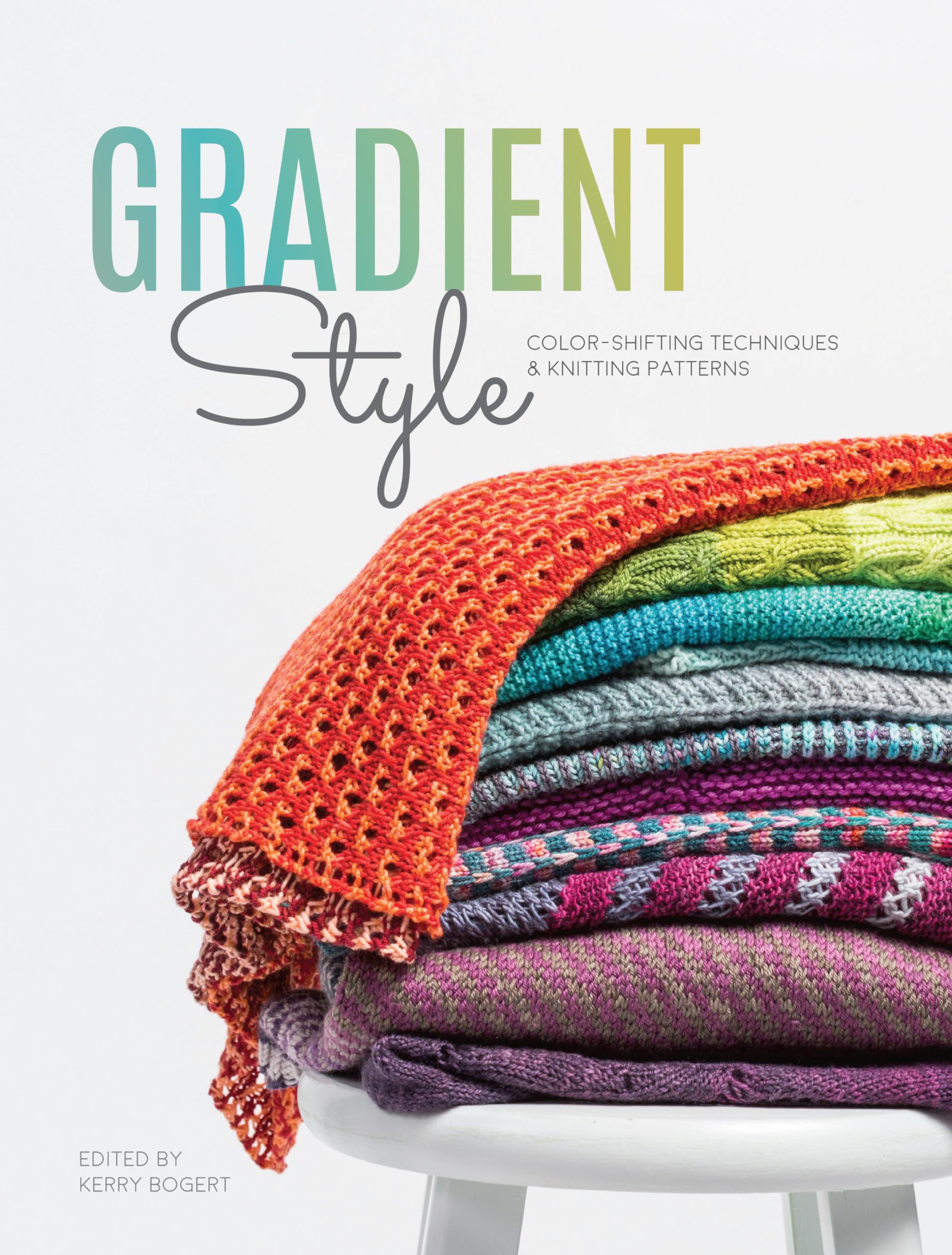 Gradient Style: ColorShifting Techniques & Knitting Patterns,Used
