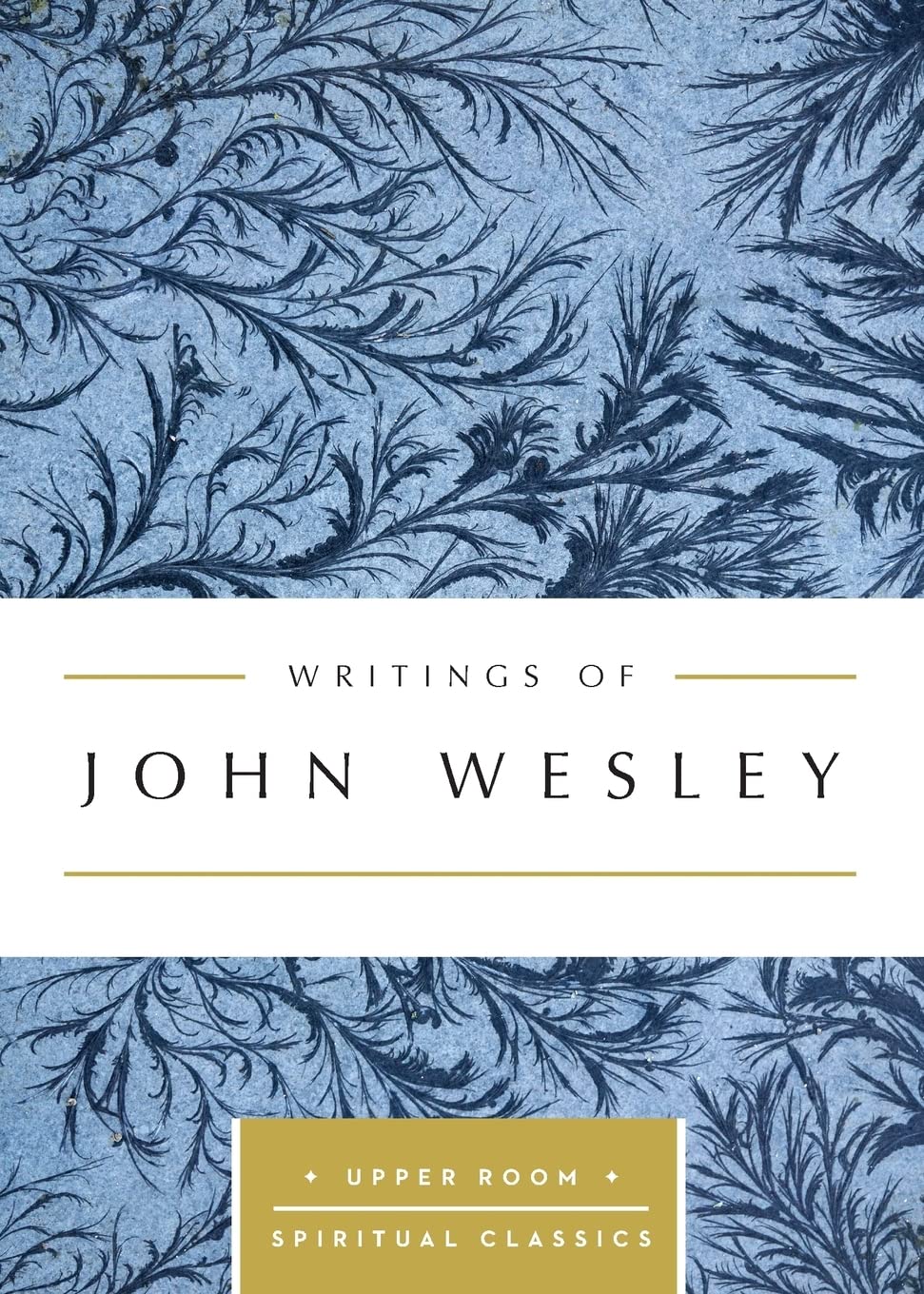 Writings of John Wesley (Upper Room Spiritual Classics),Used
