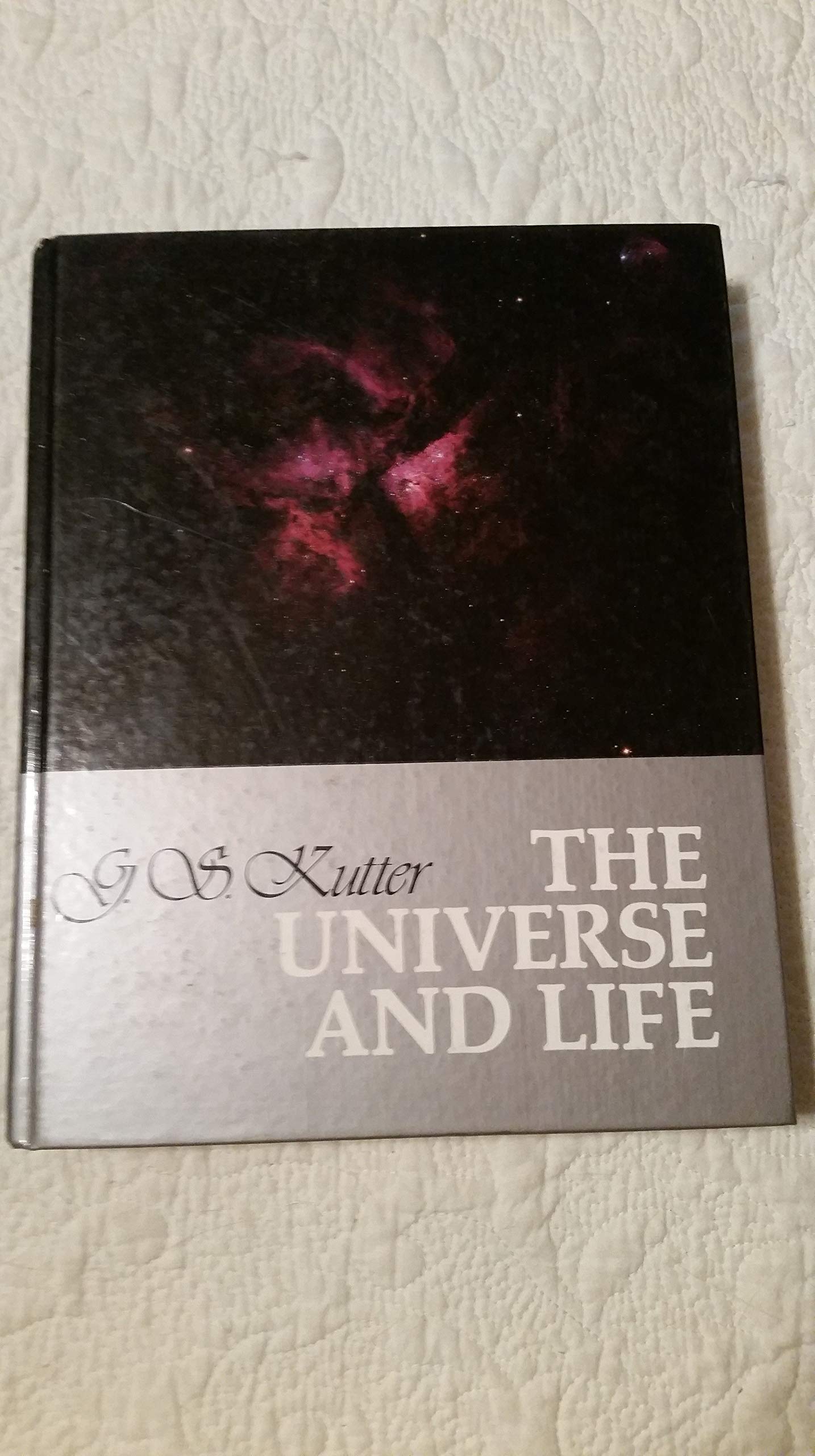 The Universe and Life: Origins and Evolution,Used