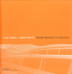 Luis Vidal + Architects: From Process To Results,Used