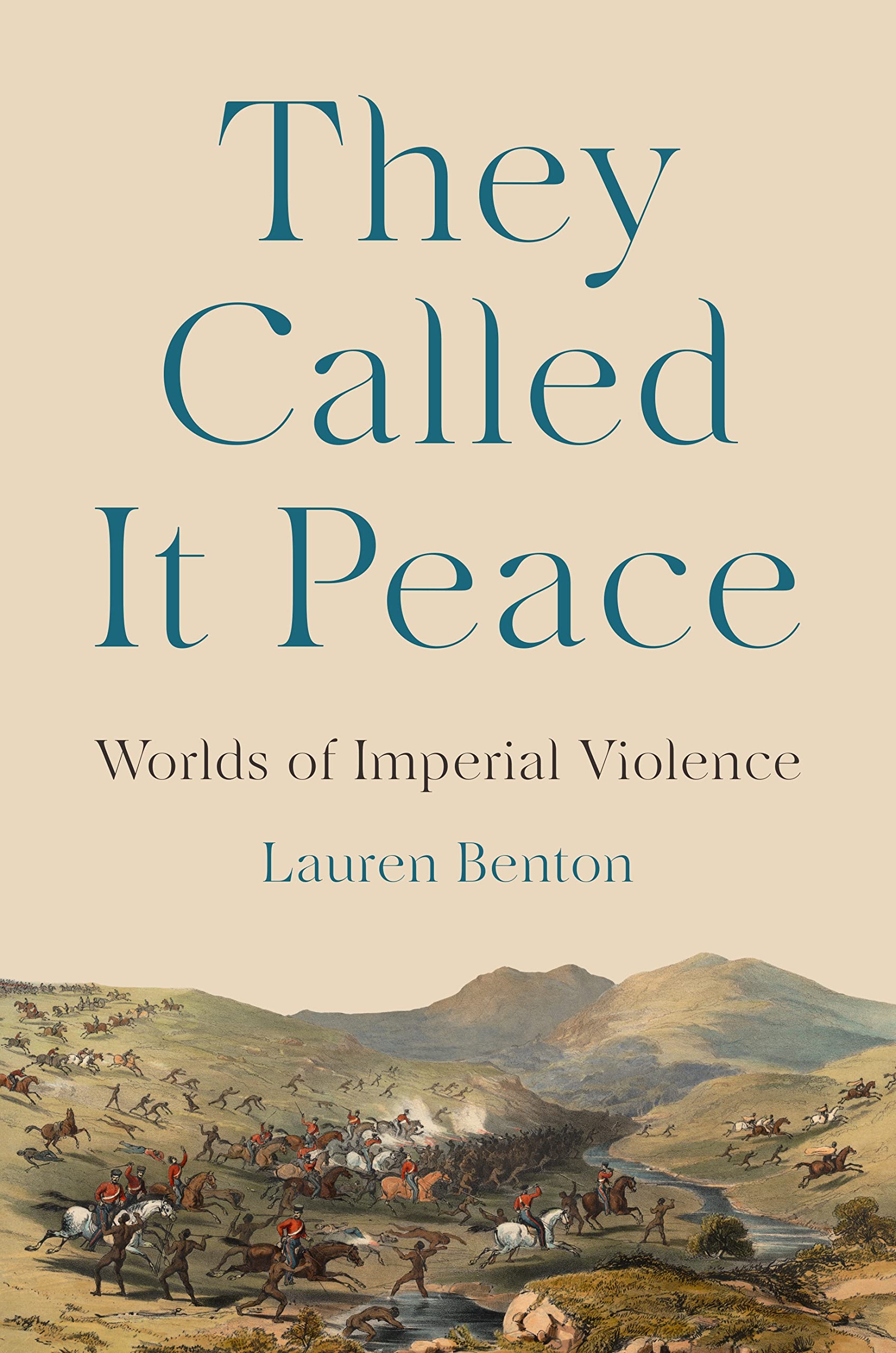 They Called It Peace: Worlds Of Imperial Violence