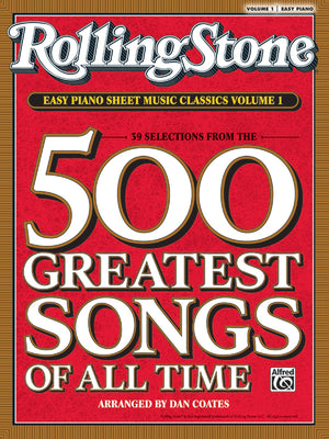 Rolling Stone Easy Piano Sheet Music Classics, Vol 1: 39 Selections From The 500 Greatest Songs Of All Time (Rolling Stone