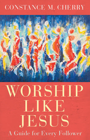 Worship Like Jesus: A Guide for Every Follower,Used
