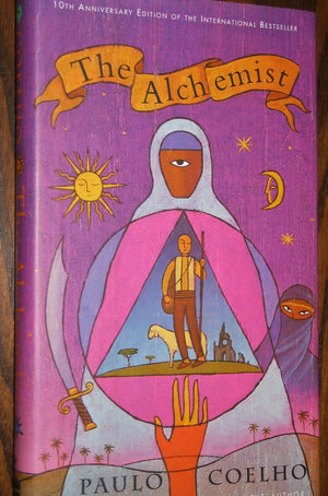 The Alchemist: A Fable About Following Your Dream