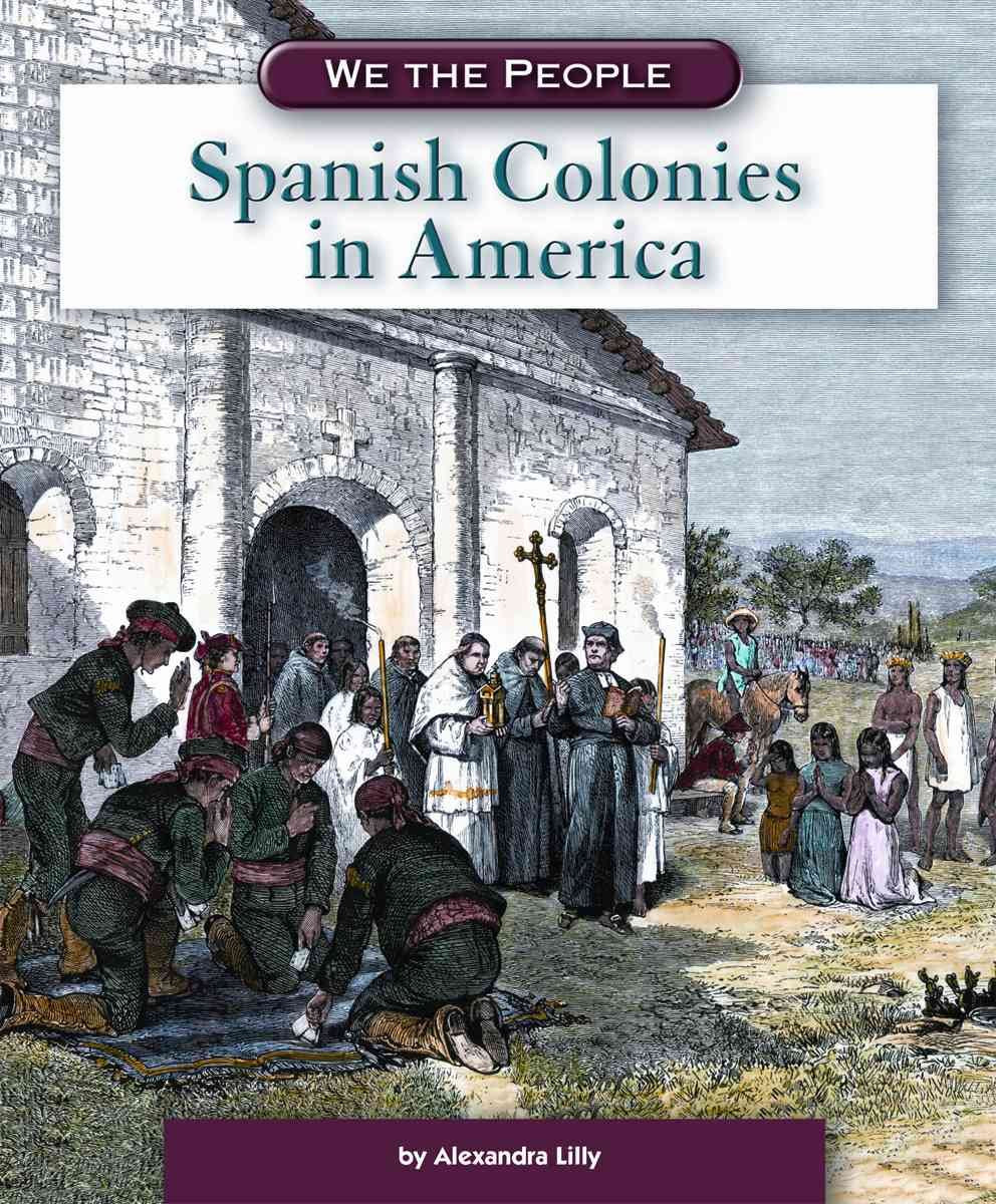 Spanish Colonies in America (We the People),Used