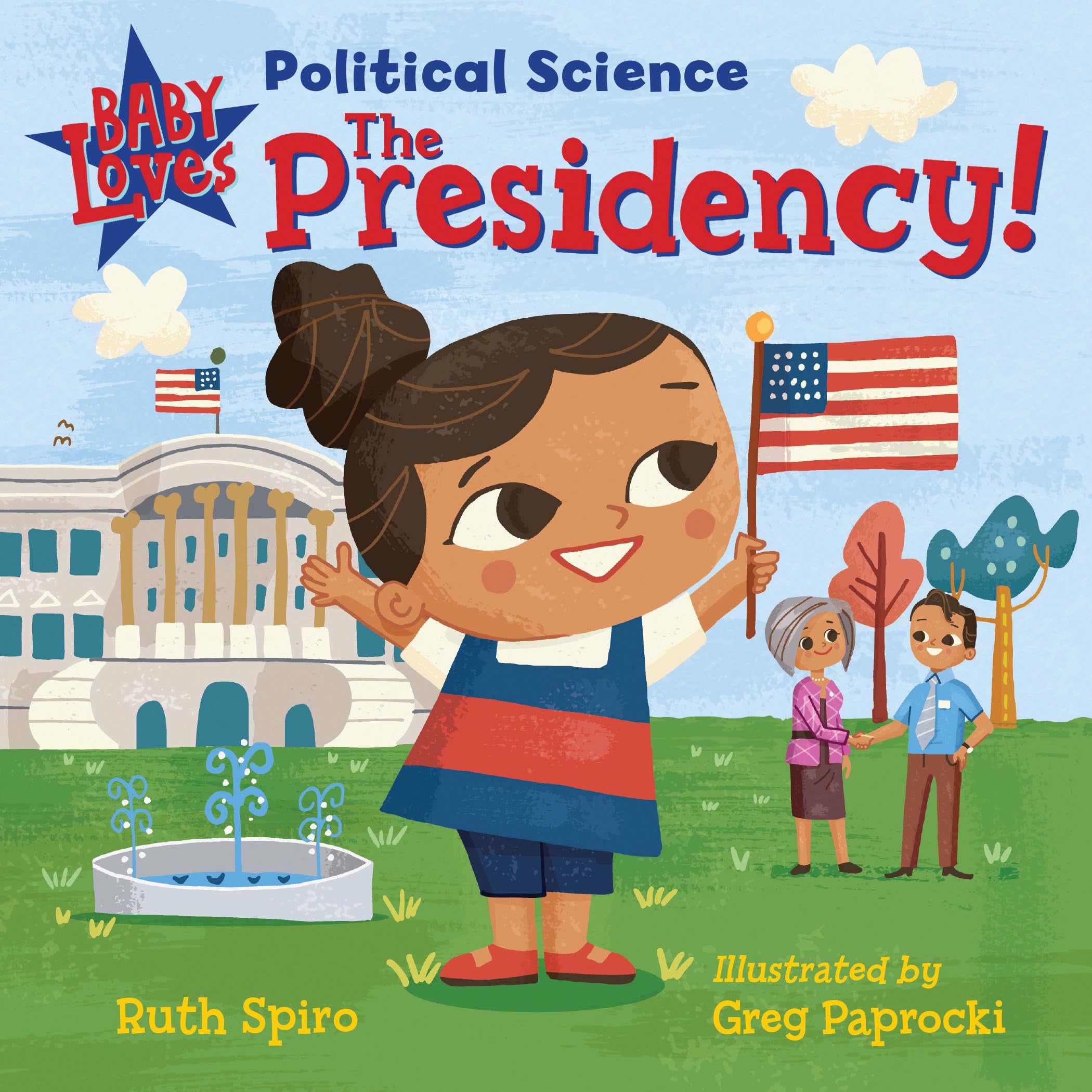 Baby Loves Political Science: The Presidency!,Used