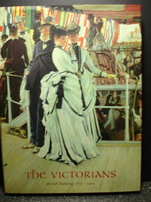 The Victorians: British Painting, 18371901,Used