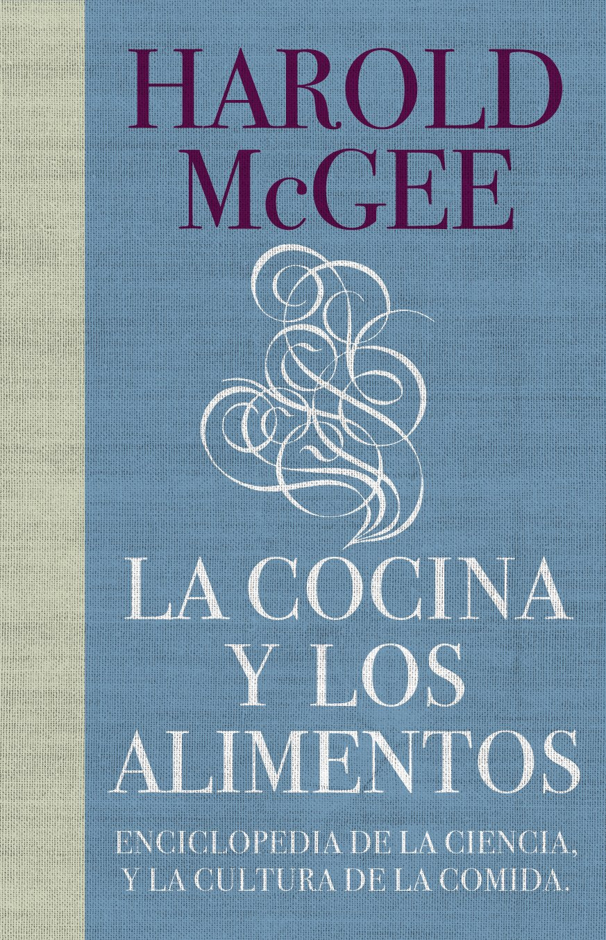 La cocina y los alimentos: Enciclopedia de la ciencia y la cultura de la comida / On Food and Cooking (Spanish Edition),Used