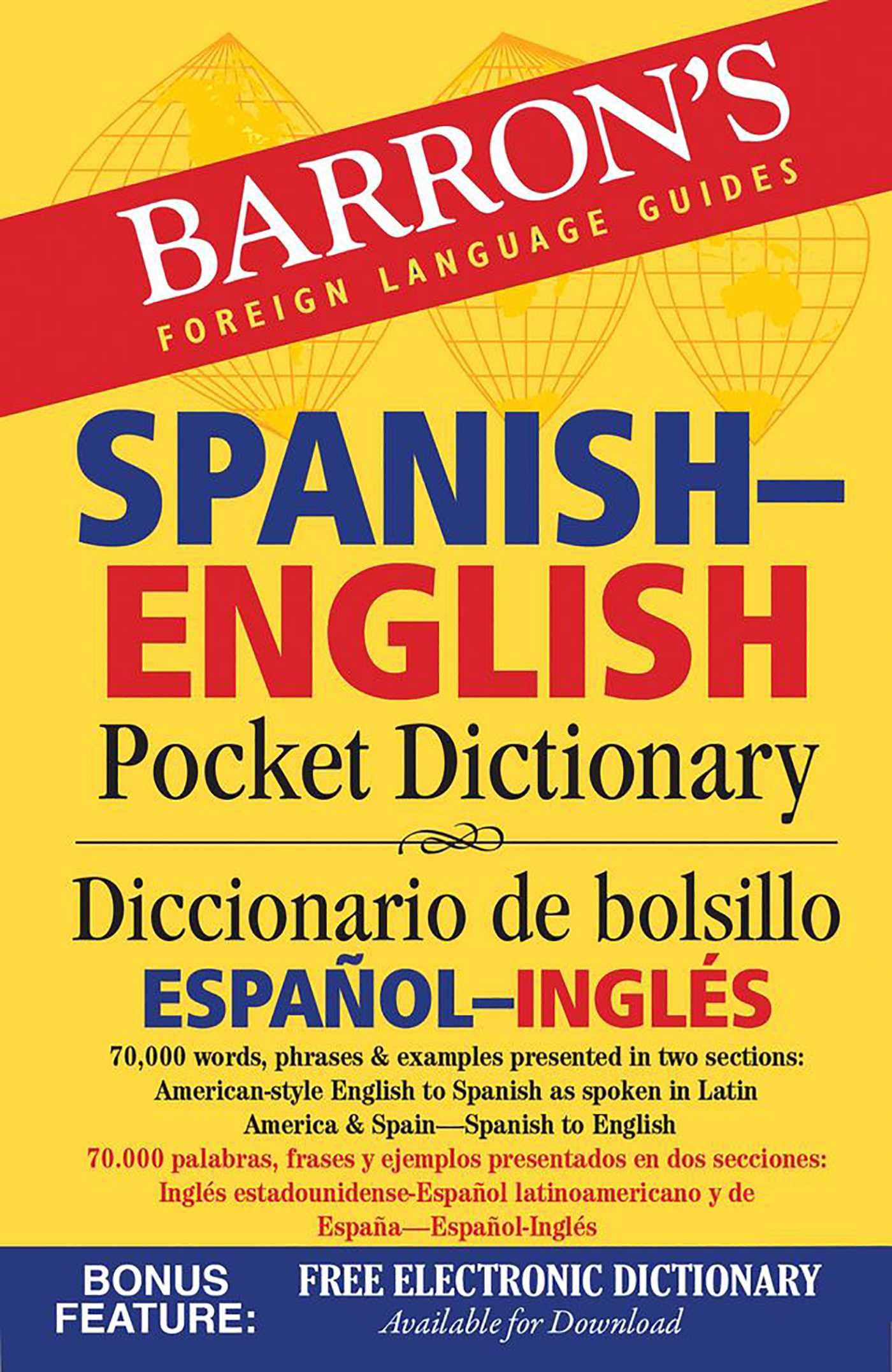 Barron's SpanishEnglish Pocket Dictionary: 70,000 words, phrases & examples presented in two sections: American style English t,Used