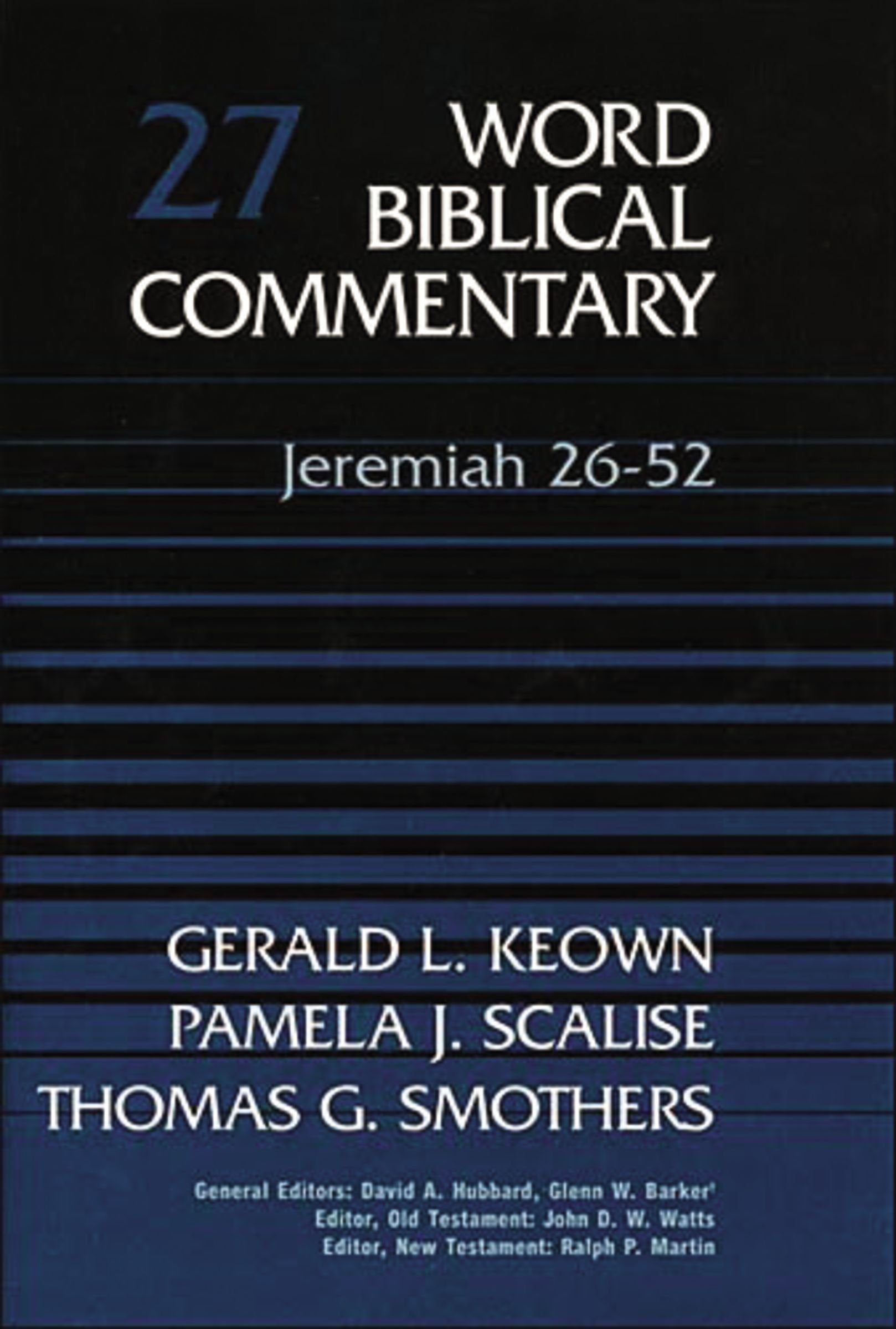 Word Biblical Commentary Vol. 27, Jeremiah 2652 (Keown/Scalise/Smothers), 435Pp,New