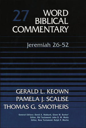 Word Biblical Commentary Vol. 27, Jeremiah 2652 (Keown/Scalise/Smothers), 435Pp,New