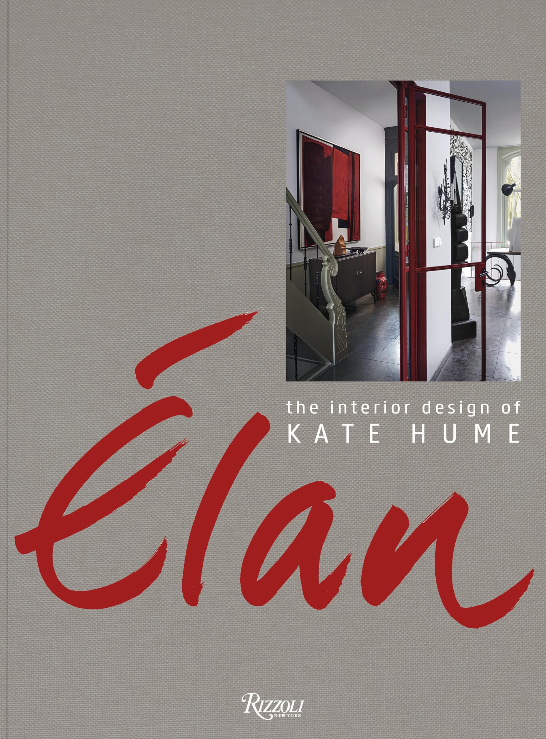 Elan: The Interior Design of Kate Hume,Used