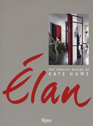 Elan: The Interior Design of Kate Hume,Used