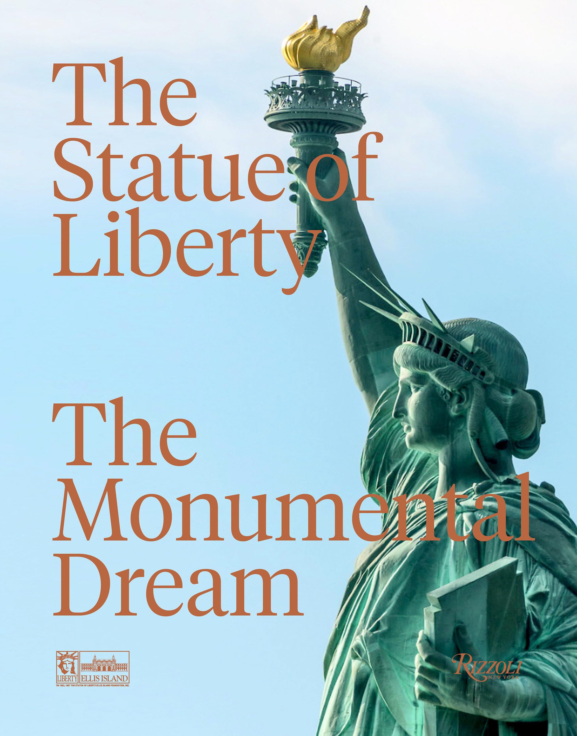The Statue of Liberty: The Monumental Dream,Used