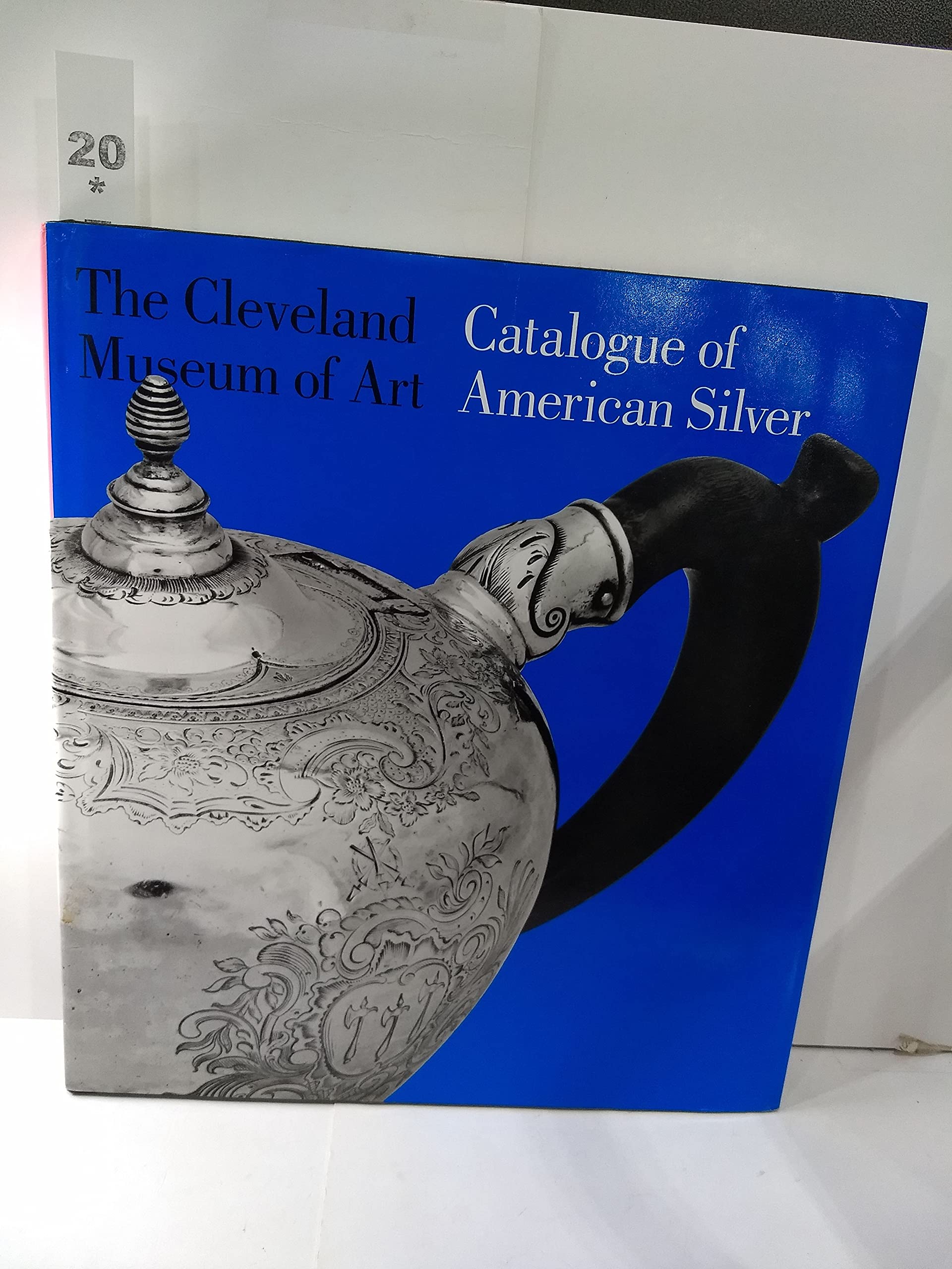 Catalogue of American Silver: The Cleveland Museum of Art,Used