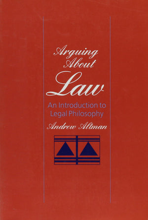 Arguing About Law: An Introduction To Legal Philosophy,Used