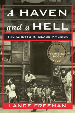 A Haven and a Hell: The Ghetto in Black America,Used