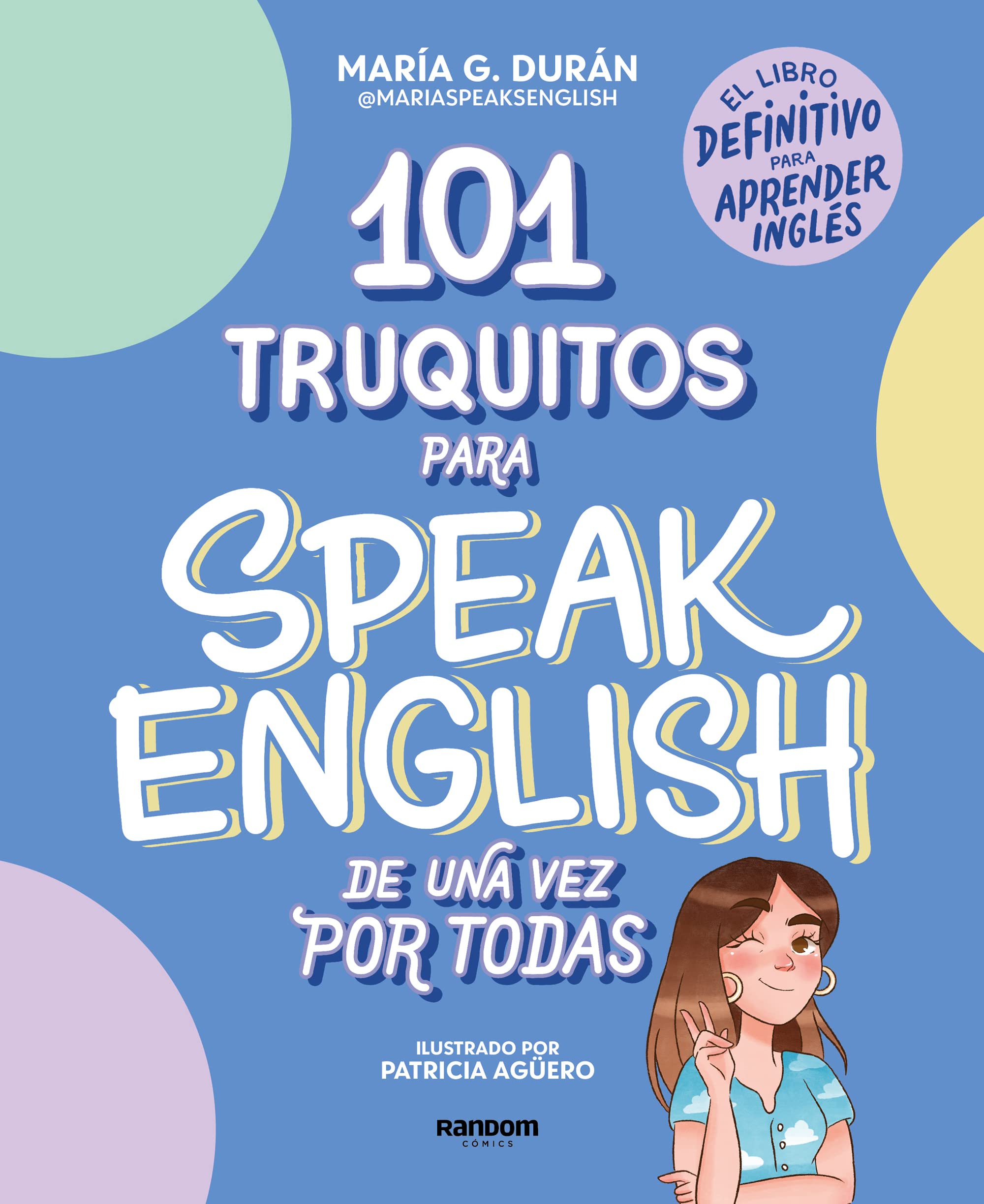 101 Truquitos Para Speak English De Una Vez Por Todas: El Libro Definitivo Para Aprender Ingls / 101 Little Tricks For Speakin,Used
