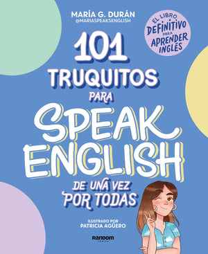 101 Truquitos Para Speak English De Una Vez Por Todas: El Libro Definitivo Para Aprender Ingls / 101 Little Tricks For Speakin,Used