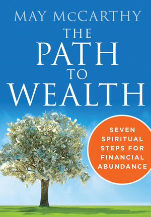 The Path to Wealth: Seven Spiritual Steps to Financial Abundance,Used