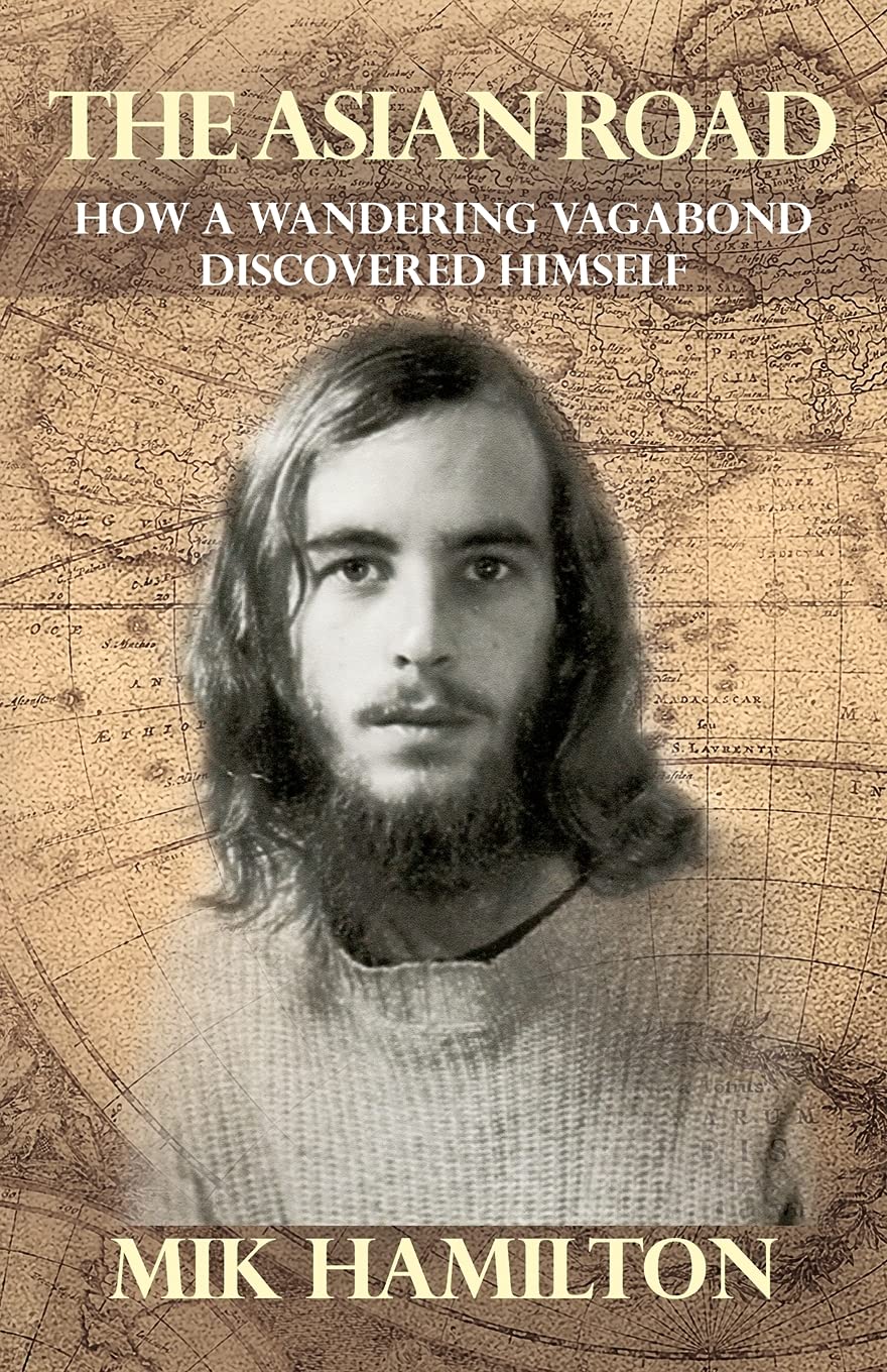 The Asian Road: How a Wandering Vagabond Discovered Himself,Used