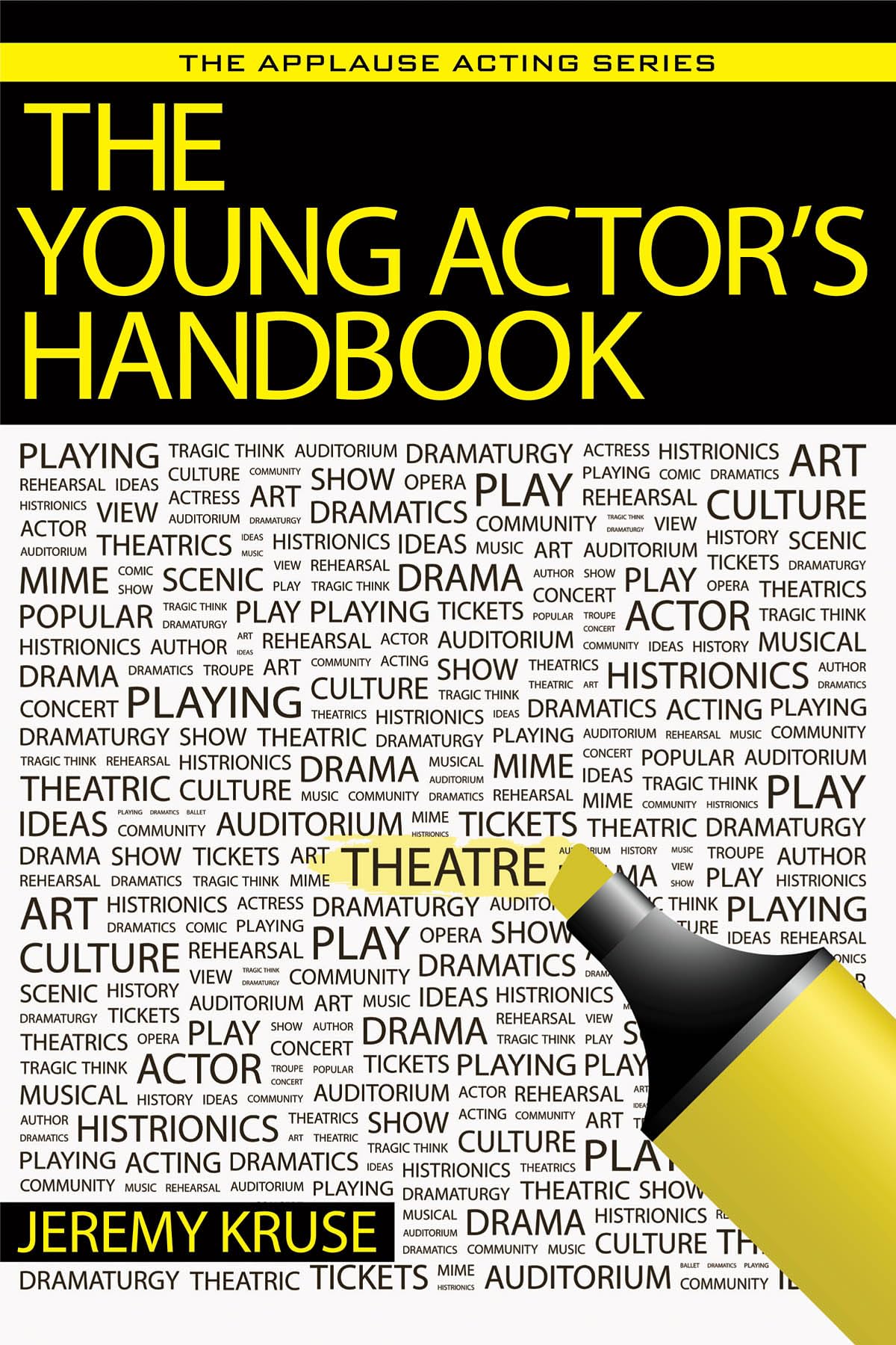 The Young Actor's Handbook (Applause Acting Series),Used