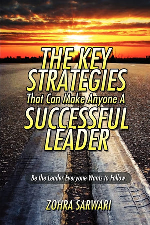 The Key Strategies That Can Make Anyone a Successful Leader,Used