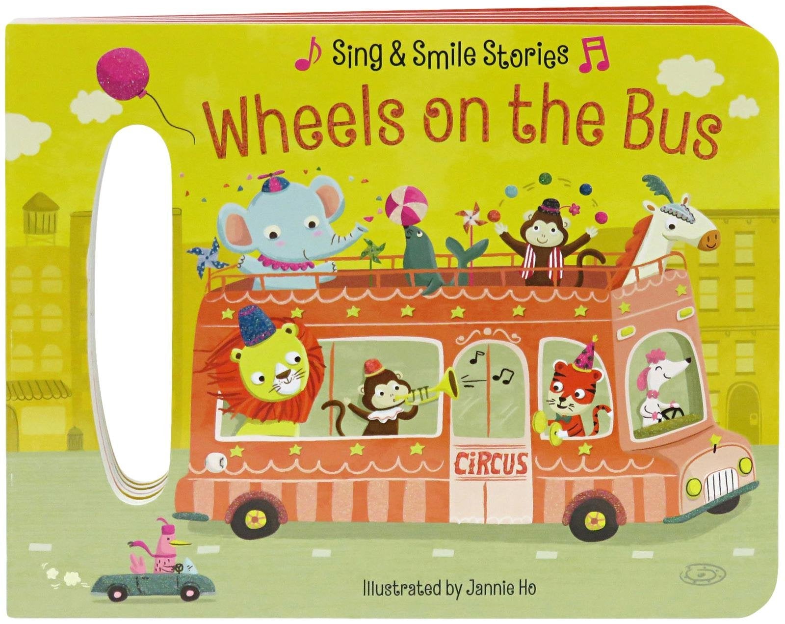 Wheels on the Bus: Sing & Smile Board Books (Sing & Smile Stories),Used