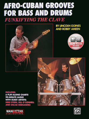 Funkifying the Clave: AfroCuban Grooves for Bass and Drums, Book & Online Audio (Manhattan Music Publications)