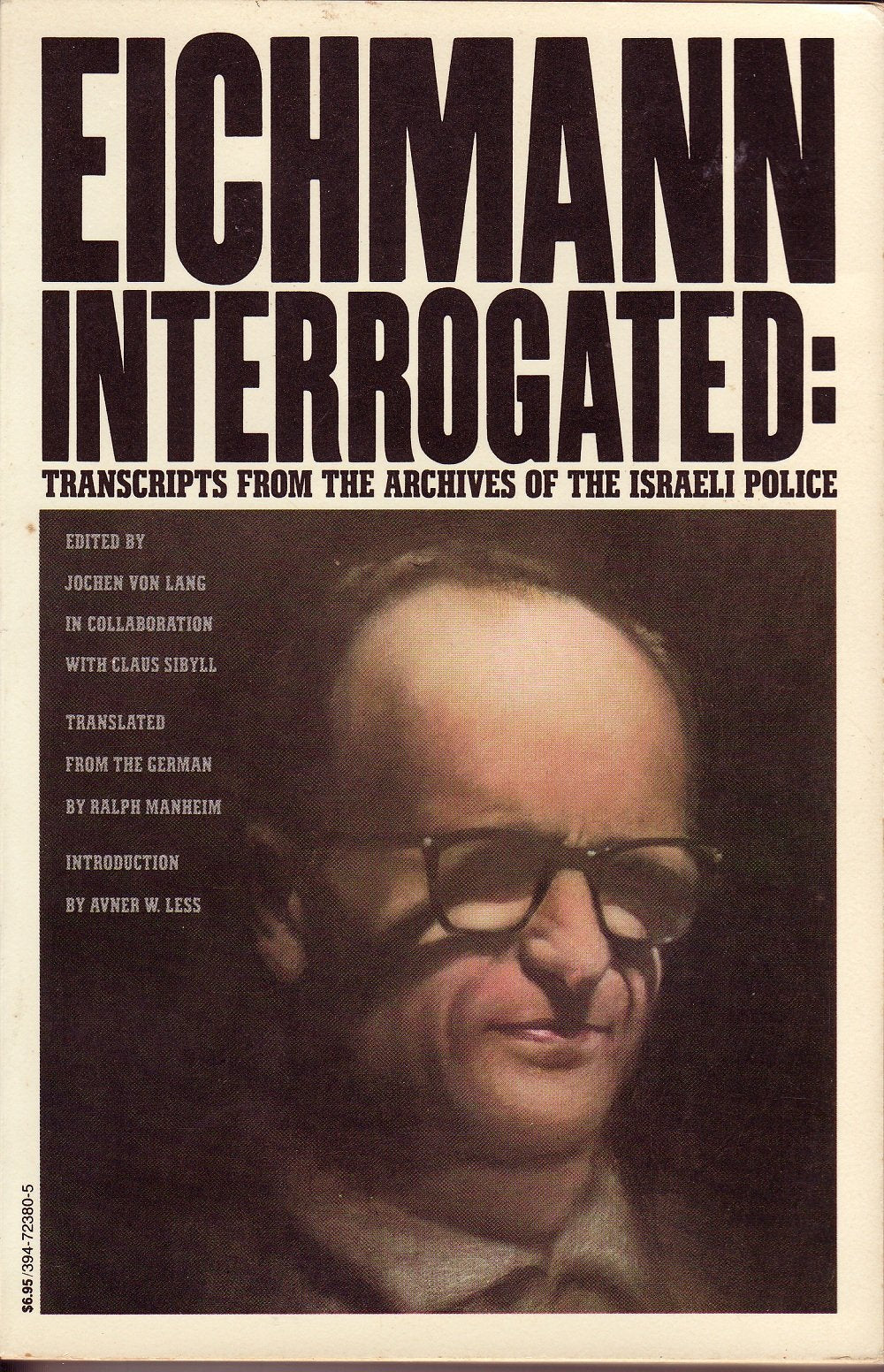 Eichmann Interrogated: Transcripts From The Archives Of The Israeli Police (English And German Edition)