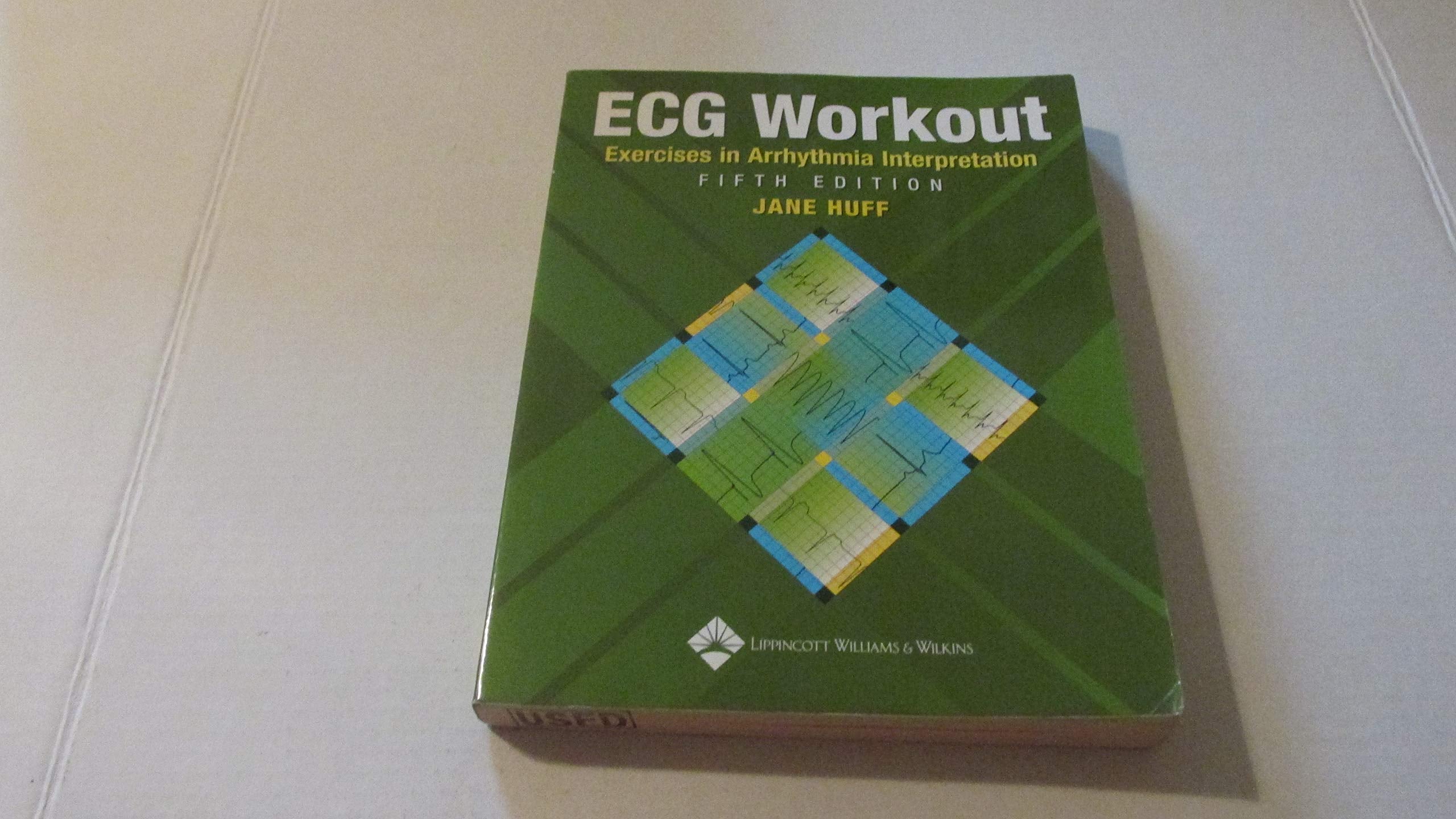 ECG Workout: Exercises in Arrhythmia Interpretation,Used