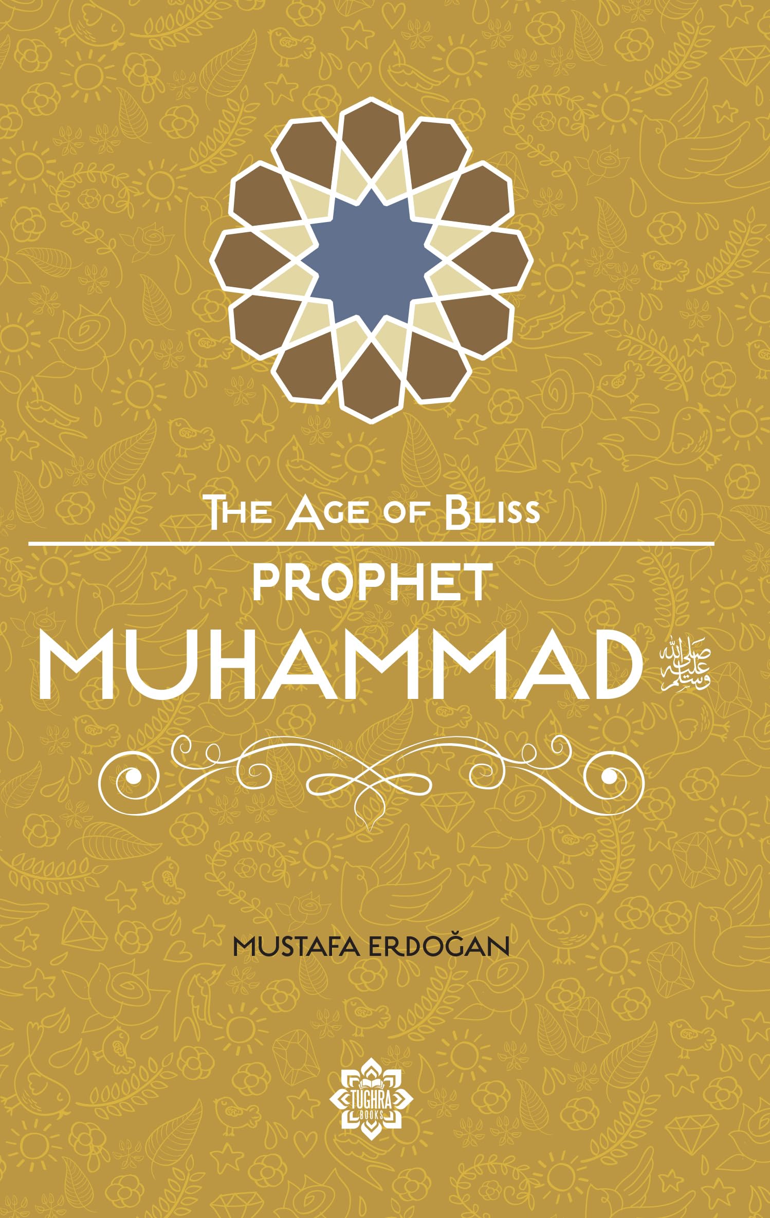 Prophet Muhammad (The Age of Bliss),New